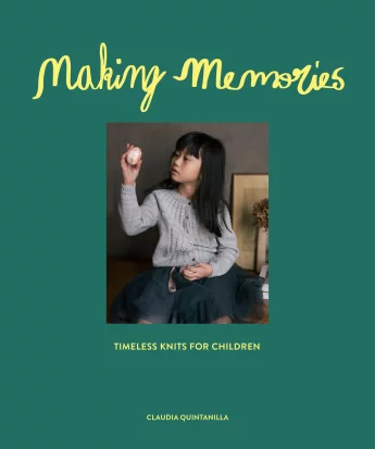 Making Memories: Timeless Knits for Children, Claudia Quintanilla